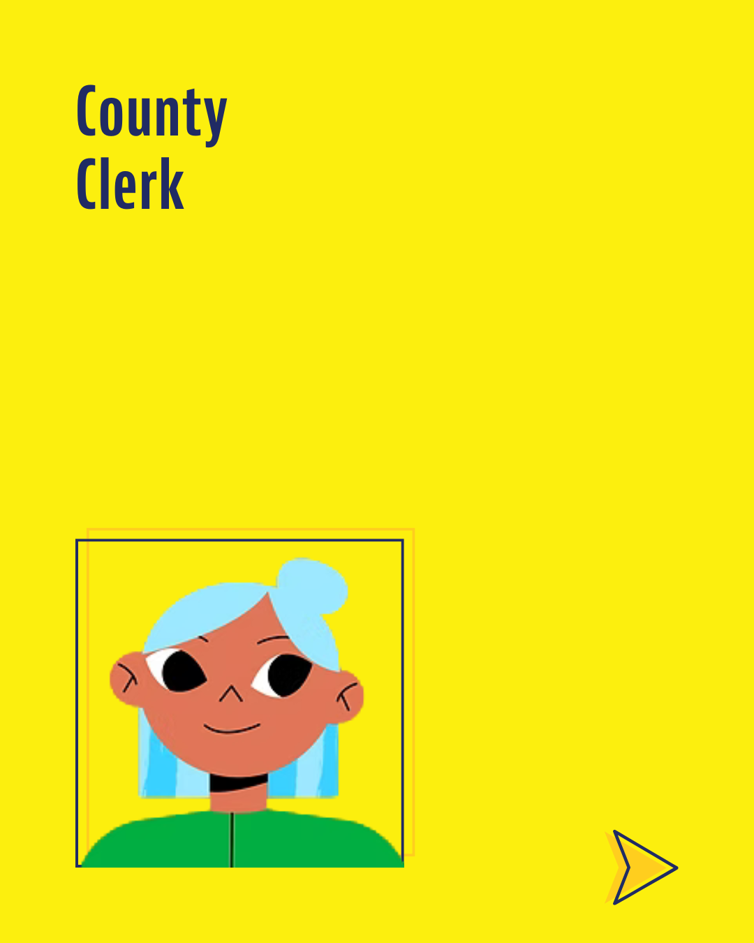 An illustration of a young person with medium brown skin and light blue hair styled in a top bun, wearing a green top. Used to represent the county clerk in local office.